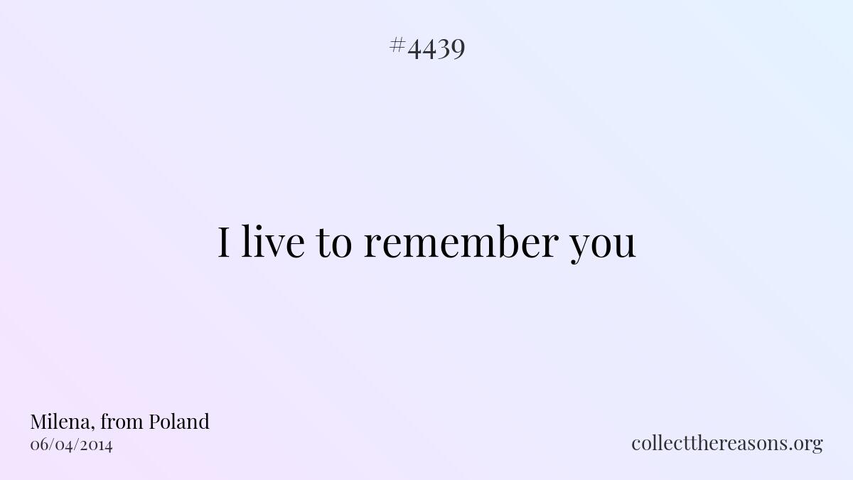 I live to remember you