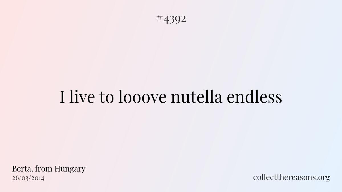 I live to looove nutella endless