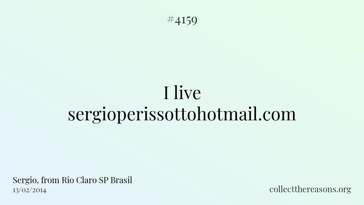 I live sergioperissotto@hotmail.com