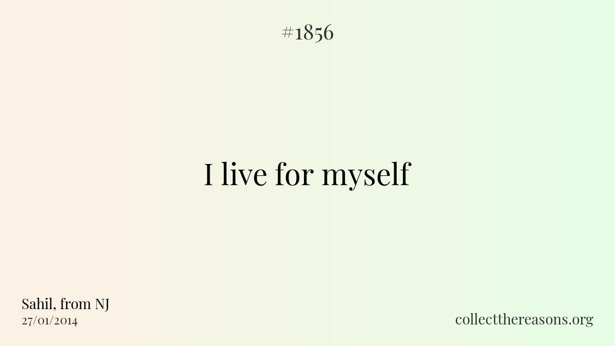 i live for myself