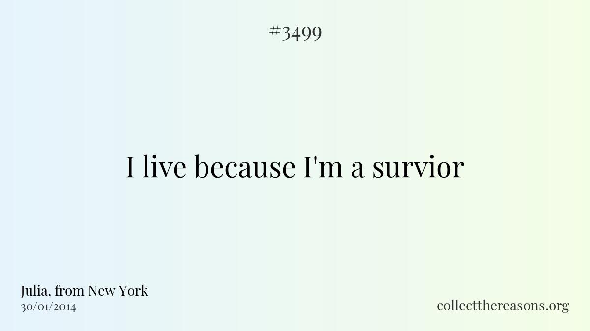 I live because i\'m a survior 