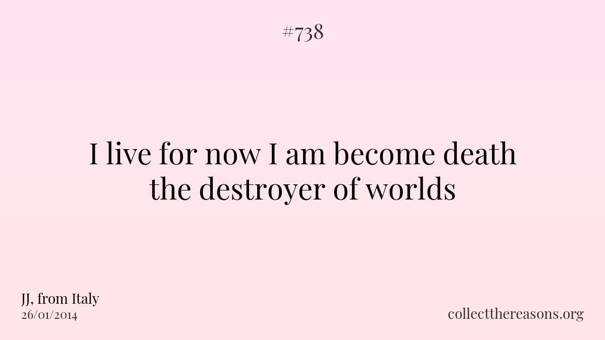 I live for now i am become death the destroyer of worlds