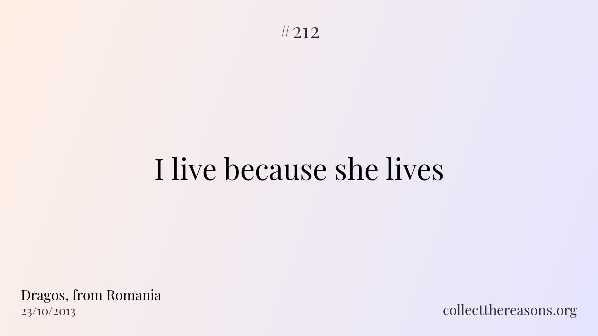 I live because she lives