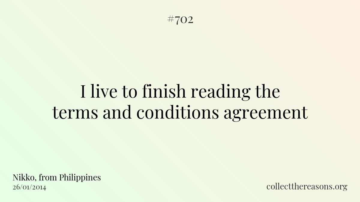 I live to finish reading the terms and conditions agreement